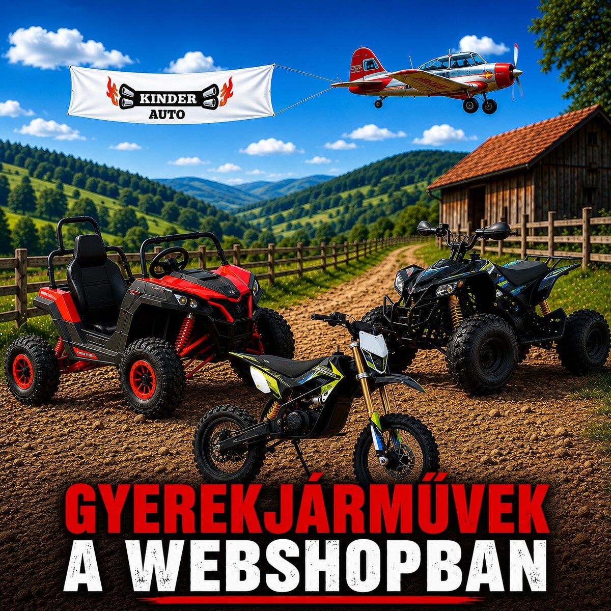 Három gyermek-terepjáró: egy piros buggy, egy fekete ATV és egy zöld-fekete dirtbike állnak egy dombos tájban vezető földúton. A háttérben egy repülőgép repül, amelyen „KINDER AUTO” feliratú transzparens látható. Alul: „GYEREKJÁRMŰVEK A WEBSHOPBAN”.